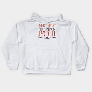 Meet me at the pumpkin patch Kids Hoodie